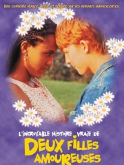 Affiche : L’Incroyable Histoire Vraie De Deux Filles Amoureuses Affiche : L’Incroyable Histoire Vraie De Deux Filles Amoureuses