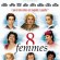 8 Femmes