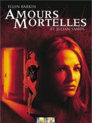 Affiche : Amours Mortelles Affiche : Amours Mortelles