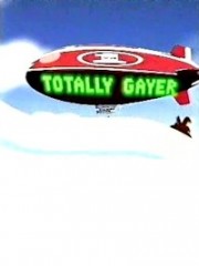 Affiche : Totally Gayer Affiche : Totally Gayer