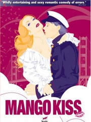 Affiche : Mango Kiss Affiche : Mango Kiss