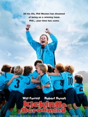 Affiche : Kicking And Screaming Affiche : Kicking And Screaming