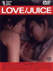 Affiche : Love/Juice Affiche : Love/Juice