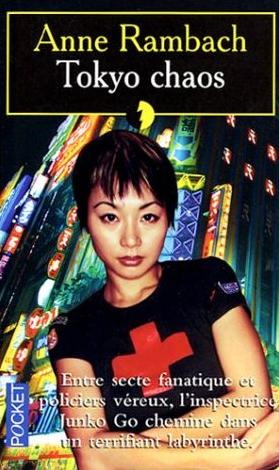 Affiche : Tokyo Chaos de Anne Rambach Couverture du livre : Tokyo Chaos de Anne Rambach
