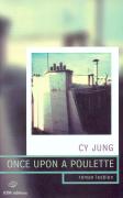 Affiche : Once Upon A Poulette de Cy Jung Couverture du livre : Once Upon A Poulette de Cy Jung