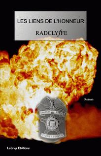 Affiche : Les Liens de L’Honneur de Radclyffe Couverture du livre : Les Liens de L’Honneur de Radclyffe