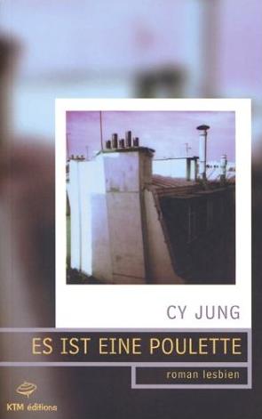 Affiche : Es Ist Eine Poulette de Cy Jung Couverture du livre : Es Ist Eine Poulette de Cy Jung