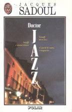 Affiche : Doctor Jazz de Jacques Sadoul Couverture du livre : Doctor Jazz de Jacques Sadoul