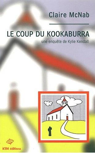Affiche : Le Coup du Kookaburra de Claire McNab Couverture du livre : Le Coup du Kookaburra de Claire McNab