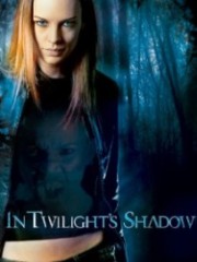 Affiche : In Twilight’s Shadow Affiche : In Twilight’s Shadow
