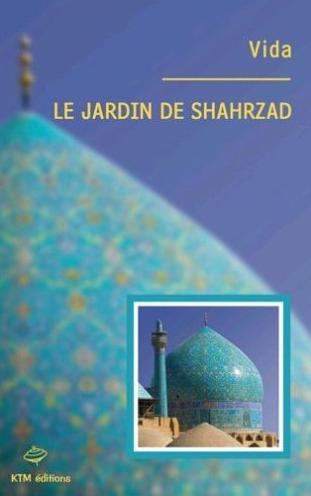 Le Jardin de Shahrzad : Interview des auteures, Vida