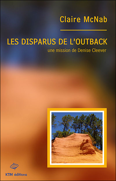 Affiche : Les Disparus de l’Outback de Claire McNab Couverture du livre : Les Disparus de l’Outback de Claire McNab