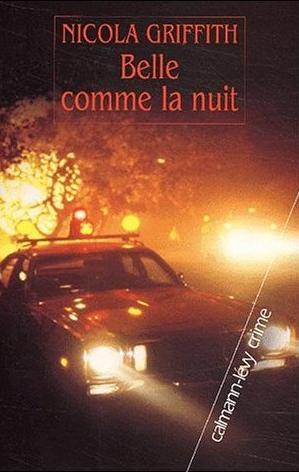Affiche : Belle comme la nuit de Nicola Griffith Couverture du livre : Belle comme la nuit de Nicola Griffith