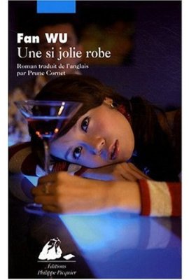 Affiche : Une si jolie robe de Fan Wu Couverture du livre : Une si jolie robe de Fan Wu
