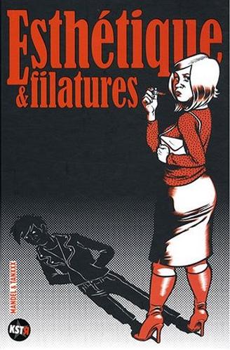 Affiche : Esthétique & Filatures de Lisa Mandel et Tanxxx Couverture du livre : Esthétique & Filatures de Lisa Mandel et Tanxxx