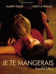 Affiche : Je Te Mangerais Affiche : Je Te Mangerais