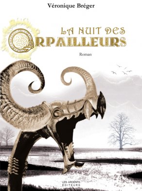 Affiche : La Nuit des Orpailleurs de Véronique Bréger Couverture du livre : La Nuit des Orpailleurs de Véronique Bréger