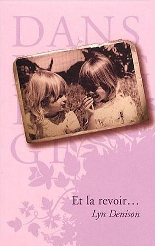 Affiche : Et la Revoir… de Lyn Denison Couverture du livre : Et la Revoir… de Lyn Denison