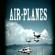 Airplanes