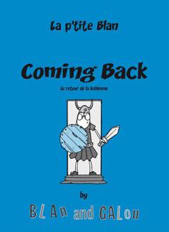Affiche : Coming Back – La P’tite Blan de Galou et Blan Couverture du livre : Coming Back – La P’tite Blan de Galou et Blan