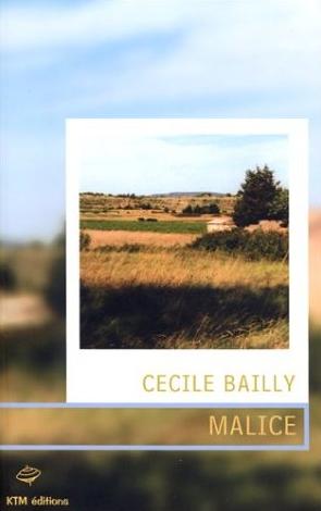 Affiche : Malice de Cécile Bailly Couverture du livre : Malice de Cécile Bailly