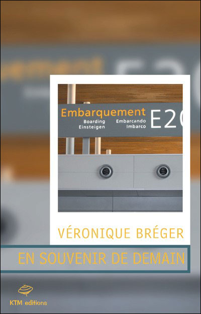 Affiche : En souvenir de demain de Véronique Bréger Couverture du livre : En souvenir de demain de Véronique Bréger