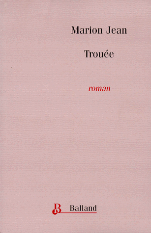 Affiche : Trouée de Marion Jean Couverture du livre : Trouée de Marion Jean