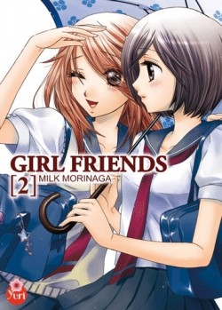 Affiche : Girl Friends – Tome 2 de Milk Morinaga Couverture du livre : Girl Friends – Tome 2 de Milk Morinaga