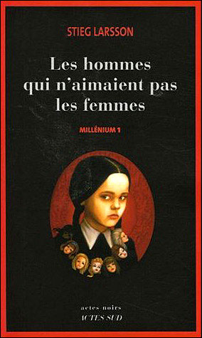 Affiche : Millénium Tome 1 : Les hommes qui n’aimaient pas les femmes de Stieg Larsson Couverture du livre : Millénium Tome 1 : Les hommes qui n’aimaient pas les femmes de Stieg Larsson