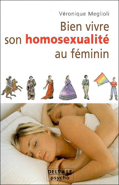 Affiche : Bien vivre son homosexualité au féminin de Véronique Meglioli Couverture du livre : Bien vivre son homosexualité au féminin de Véronique Meglioli