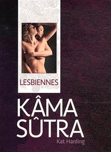 Affiche : Lesbiennes Kâma Sûtra de Kat Harding Couverture du livre : Lesbiennes Kâma Sûtra de Kat Harding
