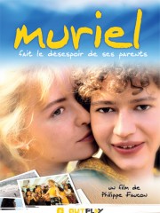 Affiche : Muriel Fait Le Désespoir De Ses Parents Affiche : Muriel Fait Le Désespoir De Ses Parents