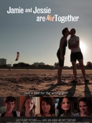Affiche : Jamie And Jessie Are Not Together Affiche : Jamie And Jessie Are Not Together