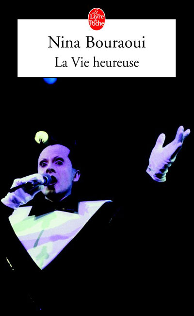 Affiche : La Vie Heureuse de Nina Bouraoui Couverture du livre : La Vie Heureuse de Nina Bouraoui