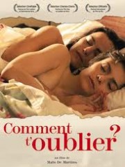 Affiche : Comment T’Oublier Affiche : Comment T’Oublier