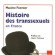 Histoire des transsexuels en France de Maxime Foerster