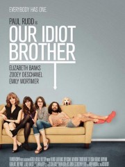 Affiche : Our Idiot Brother Affiche : Our Idiot Brother