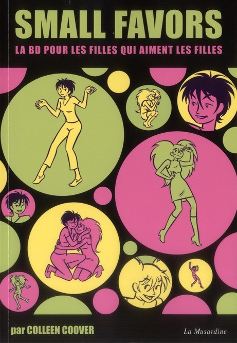 Affiche : Small Favors – La BD pour les filles qui aiment les filles de Colleen Coover Couverture du livre : Small Favors – La BD pour les filles qui aiment les filles de Colleen Coover