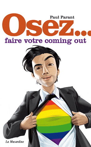 Affiche : Osez faire votre coming-out de Paul Parant Couverture du livre : Osez faire votre coming-out de Paul Parant