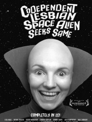 Affiche : Codependent Lesbian Space Alien Seeks Same Affiche : Codependent Lesbian Space Alien Seeks Same