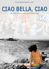Affiche : Ciao Bella, Ciao Affiche : Ciao Bella, Ciao