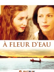 Affiche : À Fleur d’Eau Affiche : À Fleur d’Eau