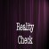 Reality Check