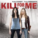 Kill for me