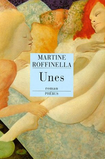 Affiche : Unes de Martine Roffinella Couverture du livre : Unes de Martine Roffinella