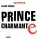 Prince Charmante de Claire Bénard