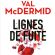 Lignes de Fuite, le dernier roman de Val McDermid !