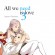 Le tome 3 d’All We Need Is Love sortira le 21 Janvier 2016