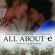 All About E