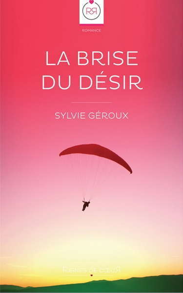 sylvie géroux : La Brise du Désir - Sylvie Géroux